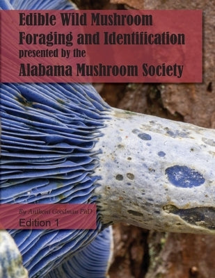 Edible Wild Mushroom Foraging and Identification Paperback Anthoni Goodman