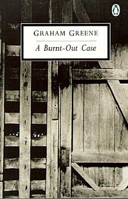 A Burnt-Out Case by Greene, Graham