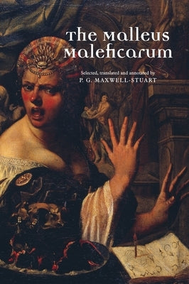 The Malleus Maleficarum Paperback Manchester University Press
