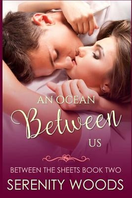 An Ocean Between Us: A New Zealand Sexy Beach Romance Paperback Createspace Independent Publishing Platform