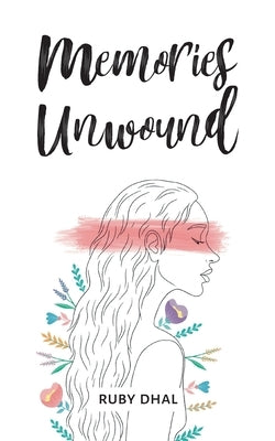 Memories Unwound Paperback Ruby Dhal