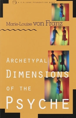 Archetypal Dimensions of the Psyche Paperback Shambhala