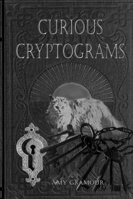 Curious Cryptograms Paperback Createspace Independent Publishing Platform