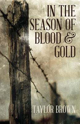 In the Season of Blood and Gold Paperback Press 53