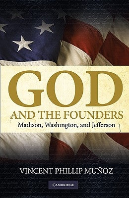 Paperback book titled "God and the Founders" by Cambridge University Press, featuring cover art with images of Madison, Washington, and Jefferson.