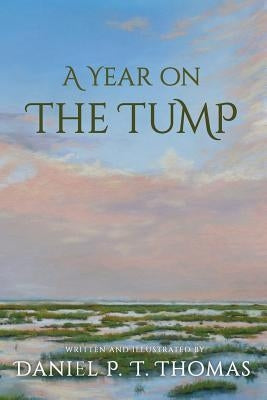 A Year on the Tump Paperback Daniel Thomas
