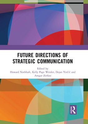 Future Directions of Strategic Communication Paperback Routledge