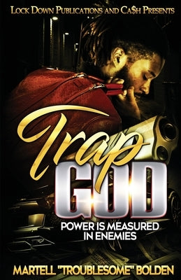 Trap God: Power is Measured in Enemies Lock Down Publications