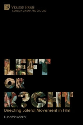 Paperback book titled "Left or Right? Directing Lateral Movement in Film" by Vernon Press, featuring colorful cover art.