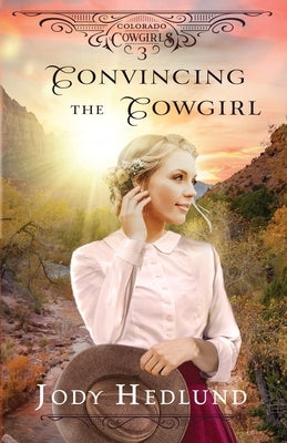 Convincing the Cowgirl: A Sweet Historical Romance Paperback Northern Lights Press
