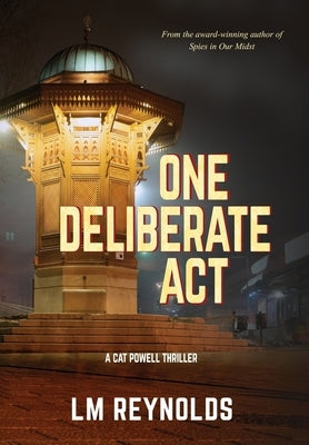 One Deliberate Act by Reynolds, LM