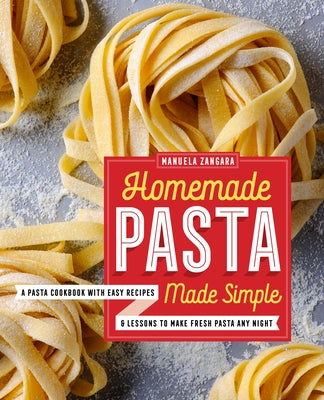 Paperback cookbook titled "Homemade Pasta Made Simple" by Rockridge Press, featuring pages with pasta recipes and cooking lessons.