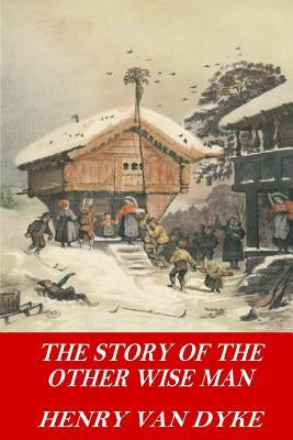 The Story of the Other Wise Man Paperback Createspace Independent Publishing Platform