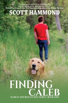 Finding Caleb: Search and Rescue Dog Series Paperback Black Rose Writing