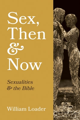 Sex, Then and Now Paperback Cascade Books