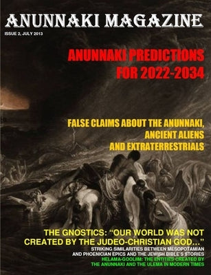 ANUNNAKI MAGAZINE. Issue 2 July 2013 Paperback Lulu.com