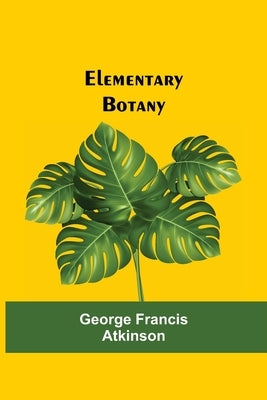 Elementary Botany Paperback Alpha Edition