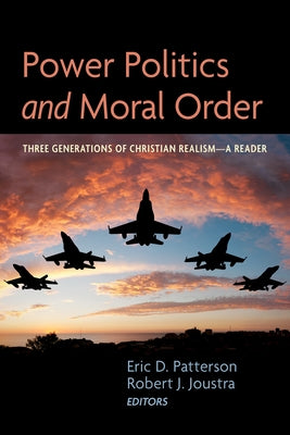 Power Politics and Moral Order Paperback Cascade Books