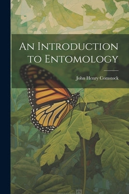 An Introduction to Entomology Paperback Legare Street Press