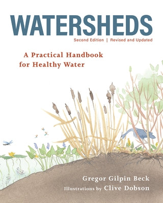 Watersheds: A Practical Handbook for Healthy Water Firefly Books