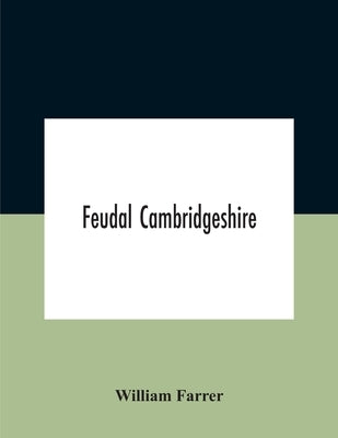 Feudal Cambridgeshire Paperback Alpha Edition