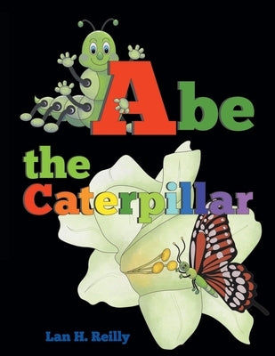 Abe the Caterpillar Paperback Christian Faith Publishing