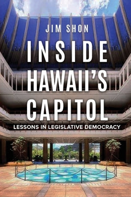 Inside Hawaii's Capitol Paperback Hawaii Insight Books
