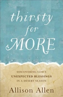 Thirsty for More Paperback Fleming H. Revell Company