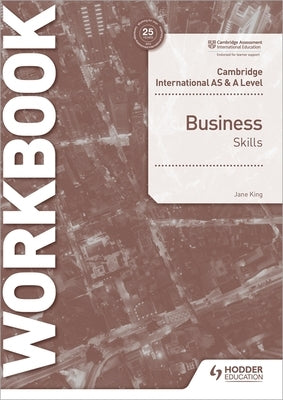 Cambridge International as & a Level Business Skills Workbook Paperback Hodder Education