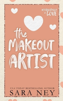 The Make Out Artist: An Enemies to Lovers Romance Paperback Independently Published