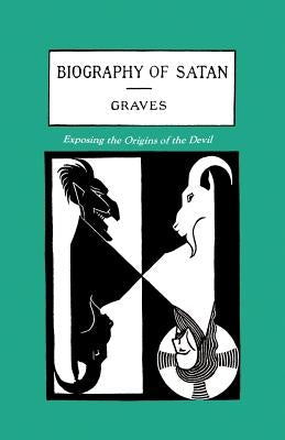 The Biography of Satan: Exposing the Origins of the Devil Paperback Book Tree