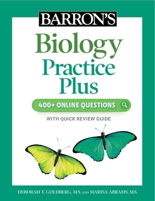 Barron's Biology Practice Plus: 400+ Online Questions and Quick Study Review Paperback Barrons Educational Services