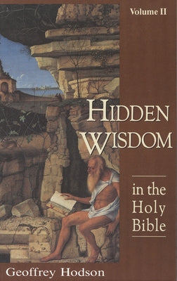Hidden Wisdom in the Holy Bible, Vol. 2 Paperback Quest Books (IL)