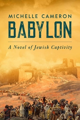 Babylon: A Novel of Jewish Captivity Paperback Wicked Son