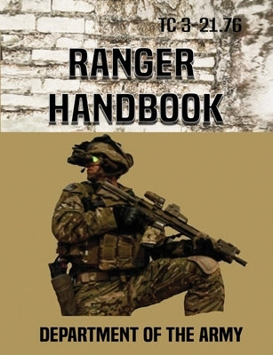 Ranger Handbook: Tc 3-21.76 Paperback Stanford Inversiones Spa