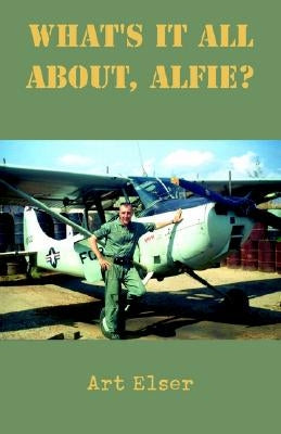 What's It All About, Alfie? Paperback Xlibris