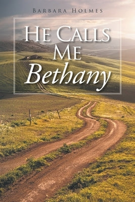 He Calls Me Bethany Paperback Trilogy Christian Publishing