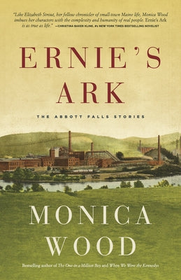 Ernie's Ark: The Abbott Falls Stories Paperback David R. Godine Publisher
