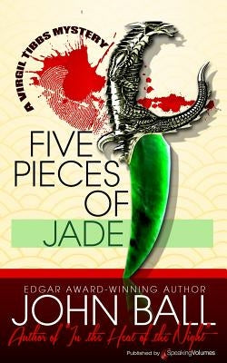 Five Pieces of Jade by Ball, John