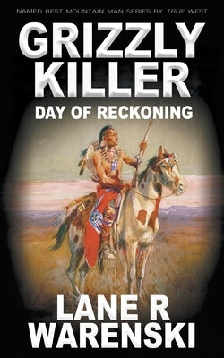 Grizzly Killer: Day of Reckoning Paperback Wolfpack Publishing LLC