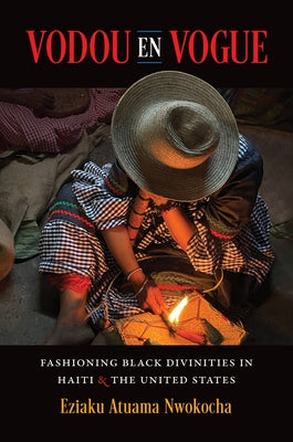 Paperback book titled "Vodou En Vogue" focusing on Black divinities in Haiti and the U.S., with cover art showing traditional and modern imagery.