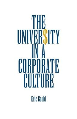 The University in a Corporate Culture Paperback Yale University Press
