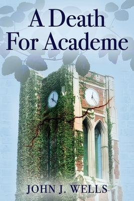 A Death For Academe Paperback Outskirts Press
