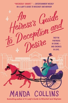 Paperback of An Heiress's Guide to Deception and Desire by Forever with a detailed cover illustration.