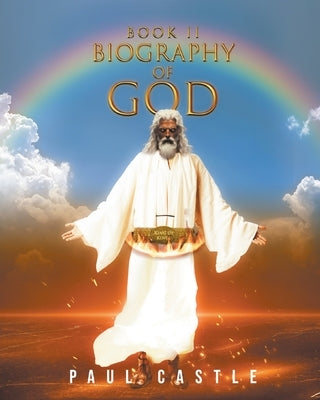 Biography of God II Paperback Writers Branding LLC