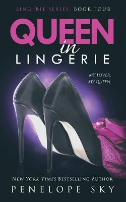 Queen in Lingerie Paperback Createspace Independent Publishing Platform