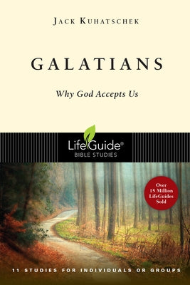 Galatians: Why God Accepts Us Paperback IVP Bible Studies