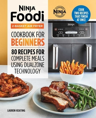 Paperback cookbook for Ninja Foodi 2-basket air fryer with 80 beginner recipes using Dualzone Technology by Rockridge Press