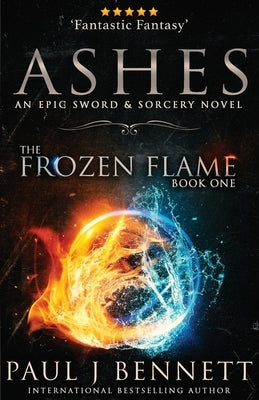 Ashes: A Sword & Sorcery Novel Paperback Paul Bennett