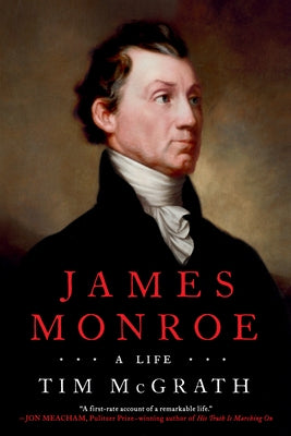 Paperback of James Monroe: A Life by Dutton Books, featuring a close-up of the book cover with the title and author’s name.